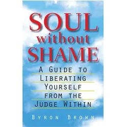 Soul Without Shame, Ratgeber von Byron Brown
