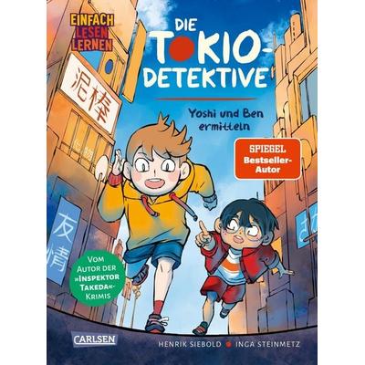 Die Tokio-Detektive: Yoshi und Ben ermitteln, Gebundene Ausgabe von Henrik Siebold, Carlsen