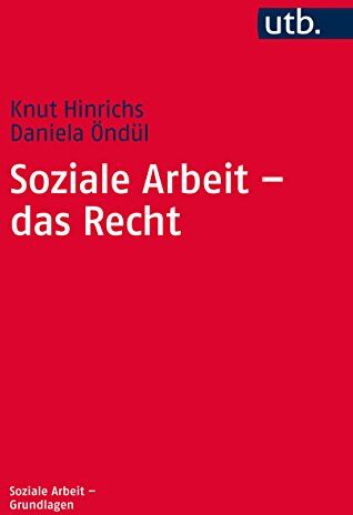 Knut Hinrichs - Soziale Arbeit - das Recht (Soziale Arbeit - Grundlagen, Band 4351) - Preis vom 09.10.2026 07:28:09 h