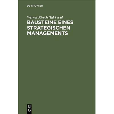 Bausteine eines Strategischen Managements, Gebundene Ausgabe von , De Gruyter, 978-3-11-008783-3