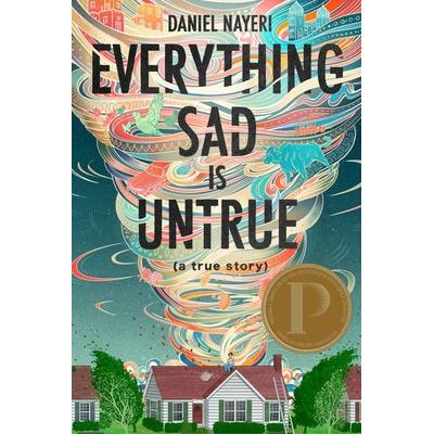 Everything Sad Is Untrue, Gebundene Ausgabe von Daniel Nayeri, Abrams & Chronicle Books, 978-1-64614-000-8