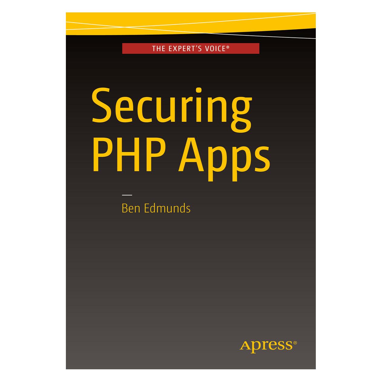 Springer Securing PHP Apps (Englisch, Softcover, Ben Edmunds) (55811875)