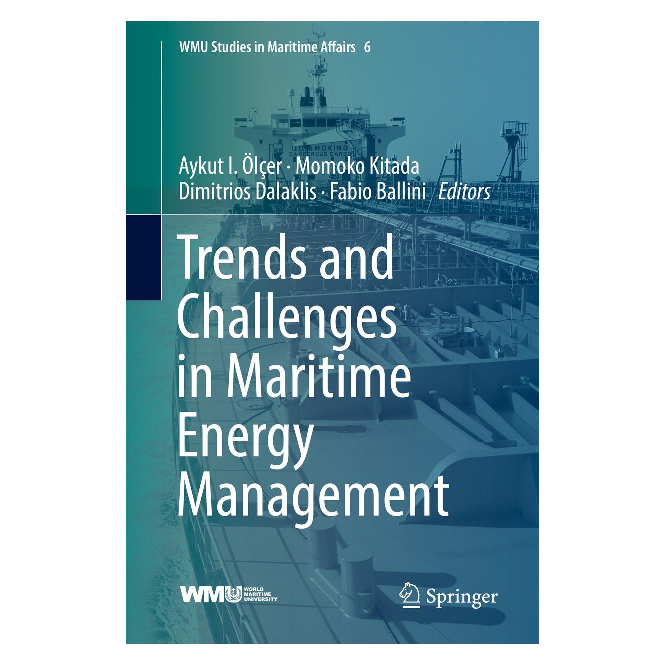 Springer Trends and Challenges in Maritime Energy Management (9783319745756)