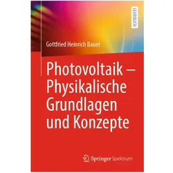 Photovoltaik – Physikalische Grundlagen und Konzepte, Fachbücher von Gottfried Heinrich Bauer