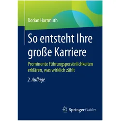 So entsteht Ihre grosse Karriere, Fachbücher von Dorian Hartmuth