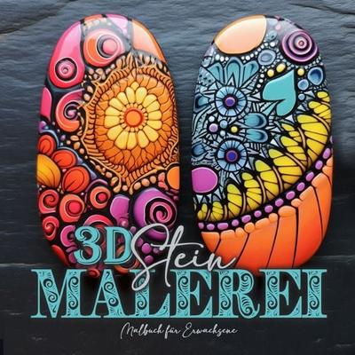 3D Steinmalerei Malbuch für Erwachsene, Taschenbuch von Monsoon Publishing,Musterstück Grafik, Epubli, 978-3-7584-3797-7