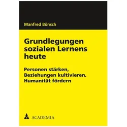 Grundlegungen sozialen Lernens heute, Fachbücher von Manfred Bönsch