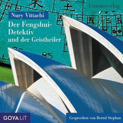 Der Fengshui-Detektiv und der Geistheiler - Nury Vittachi, Audio, 4064067302312