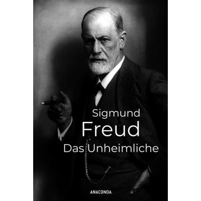 Das Unheimliche, Gebundene Ausgabe von Sigmund Freud, Anaconda, 978-3-7306-1614-7