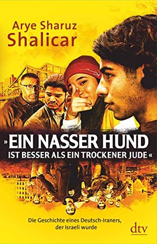 Shalicar, Arye Sharuz - »Ein nasser Hund ist besser als ein trockener Jude«: Die Geschichte eines Deutsch-Iraners, der Israeli wurde, Autobiografie - Preis vom 30.09.2026 09:01:18 h