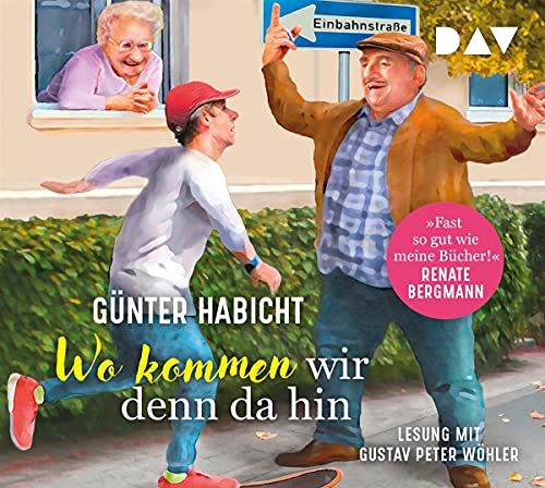 Günter Habicht - Wo kommen wir denn da hin. Der Offline-Opa sorgt für Ordnung: Lesung mit Gustav Peter Wöhler (4 CDs) - Preis vom 19.10.2026 19:33:35 h