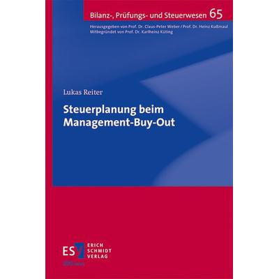 Steuerplanung beim Management-Buy-Out, Taschenbuch von Lukas Reiter, Erich Schmidt Verlag, 978-3-503-23796-8