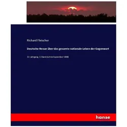 Deutsche Revue über das gesamte nationale Leben der Gegenwart, Fachbücher von Richard Fleischer