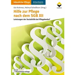 Hilfe zur Pflege nach dem SGB XII, Fachbücher von Helmut Schellhorn, Utz Krahmer