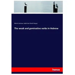 The weak and geminative verbs in Hebrew, Schulbücher von Judah ben David Hayyuj, Morris Jastrow