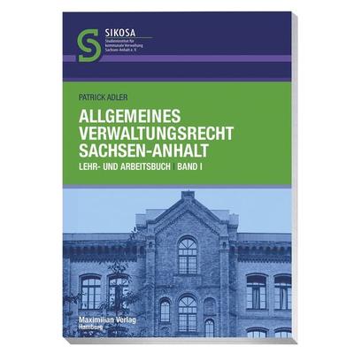 Allgemeines Verwaltungsrecht Sachsen-Anhalt, Taschenbuch von Patrick Adler, Maximilian Vlg, 978-3-7869-1144-9