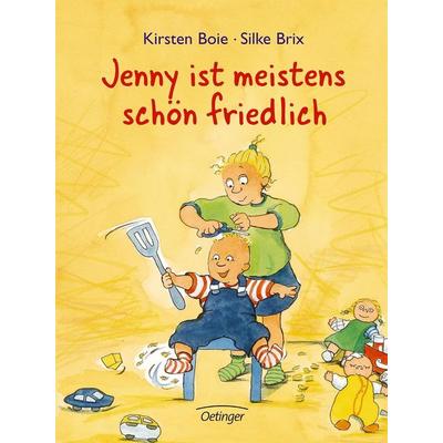 Jenny ist meistens schön friedlich, Gebundene Ausgabe von Kirsten Boie, Oetinger