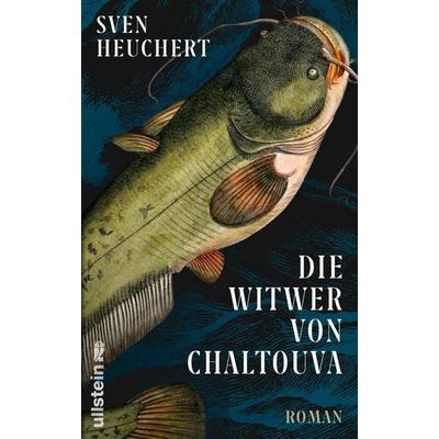 Die Witwer von Chaltouva, Gebundene Ausgabe von Sven Heuchert, Ullstein Hardcover, 978-3-550-20265-0