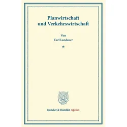 Planwirtschaft und Verkehrswirtschaft., Fachbücher von Carl Landauer