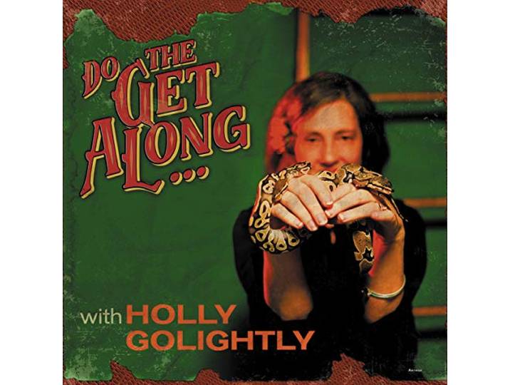 Holly Golightly - Do The Get Along