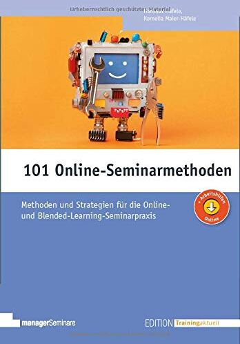 Hartmut Häfele - 101 Online-Seminarmethoden: Methoden und Strategien für die Online- und Blended-Learning-Seminarpraxis (Edition Training aktuell) - Preis vom 30.09.2026 09:01:18 h
