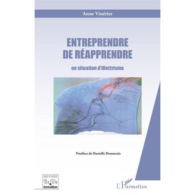 Entreprendre de réapprendre, Taschenbuch von Anna Vinerier, Harmattan, 978-2-343-13672-1