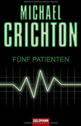 Michael Crichton - Fünf Patienten - Preis vom 09.10.2026 07:28:09 h