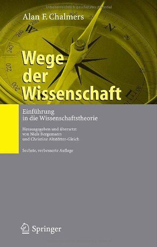 Chalmers, Alan F. - Wege der Wissenschaft: Einführung in die Wissenschaftstheorie (German Edition) - Preis vom 14.10.2026 23:07:16 h
