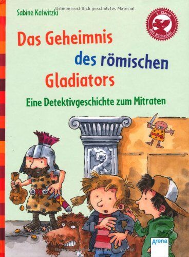 Sabine Kalwitzki - Das Geheimnis des römischen Gladiators. Eine Detektivgeschichte zum Mitraten: Der Bücherbär: Eine Geschichte für Erstleser - Preis vom 06.10.2026 07:26:00 h