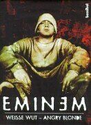 Eminem - Weiße Wut - Angry Blonde - Preis vom 17.10.2026 19:25:27 h