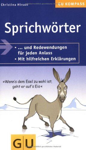 Christina Hirson - Sprichwörter: Mit hilfreichen Erklärungen (GU Gesundheits-Kompasse) - Preis vom 02.10.2026 23:42:20 h