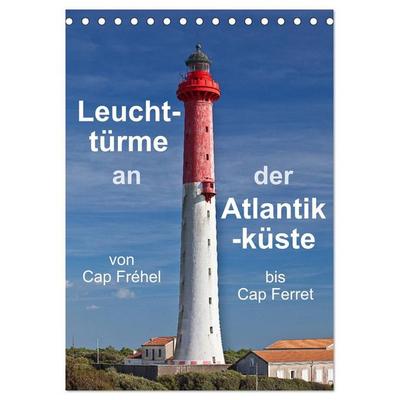 Leuchttürme an der Atlantikküste (Tischkalender 2027 DIN A5 hoch), CALVENDO Monatskalender