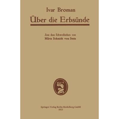 Über die Erbsünde, Taschenbuch von Ivar Broman,Märta Schmidt Stein, Bergmann, J F, 978-3-662-29906-7