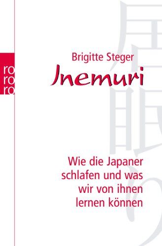 Brigitte Steger - Inemuri: Wie die Japaner schlafen und was wir von ihnen lernen können - Preis vom 06.10.2026 07:26:00 h