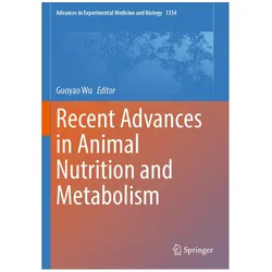Recent Advances in Animal Nutrition and, Fachbücher von Guoyao Wu