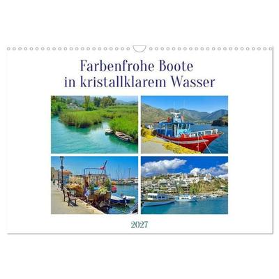 Farbenfrohe Boote in kristallklarem Wasser (Wandkalender 2027 DIN A3 quer), CALVENDO Monatskalender