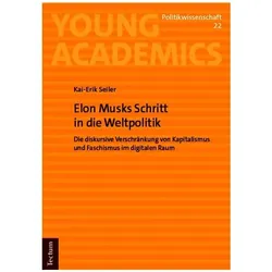 Elon Musks Schritt in die Weltpolitik, Sachbücher von Kai-Erik Seiler