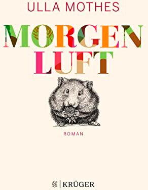 Ulla Mothes - Morgenluft: Roman - Preis vom 12.10.2026 11:37:12 h