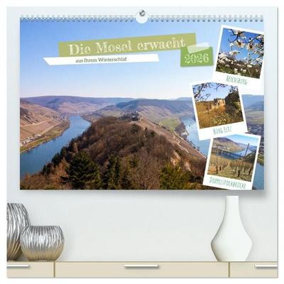 Die Mosel erwacht aus Ihrem Winterschlaf (hochwertiger Premium Wandkalender 2026 DIN A2 quer), Kunstdruck in Hochglanz