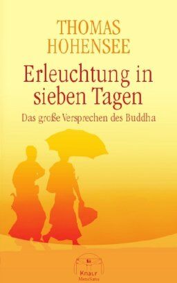 Thomas Hohensee - Erleuchtung in sieben Tagen: Das große Versprechen des Buddha - Preis vom 11.10.2026 15:43:13 h