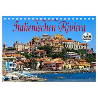 Urlaub an der Italienischen Riviera (Tischkalender 2026 DIN A5 quer), CALVENDO Monatskalender