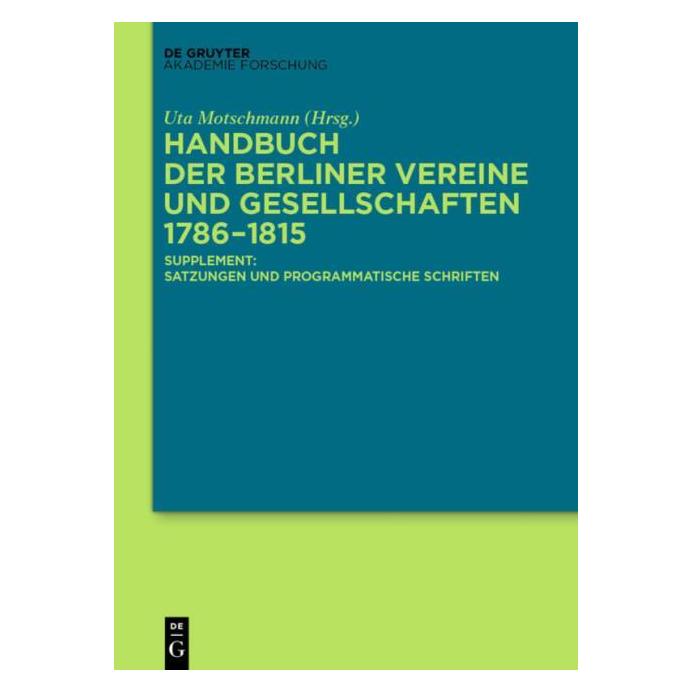 De Gruyter Handbuch der Berliner Vereine und Gesel (Deutsch, Hardcover, Uta Motschmann) (66439202)