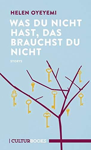 Helen Oyeyemi - Was du nicht hast, das brauchst du nicht - Preis vom 09.10.2026 07:28:09 h