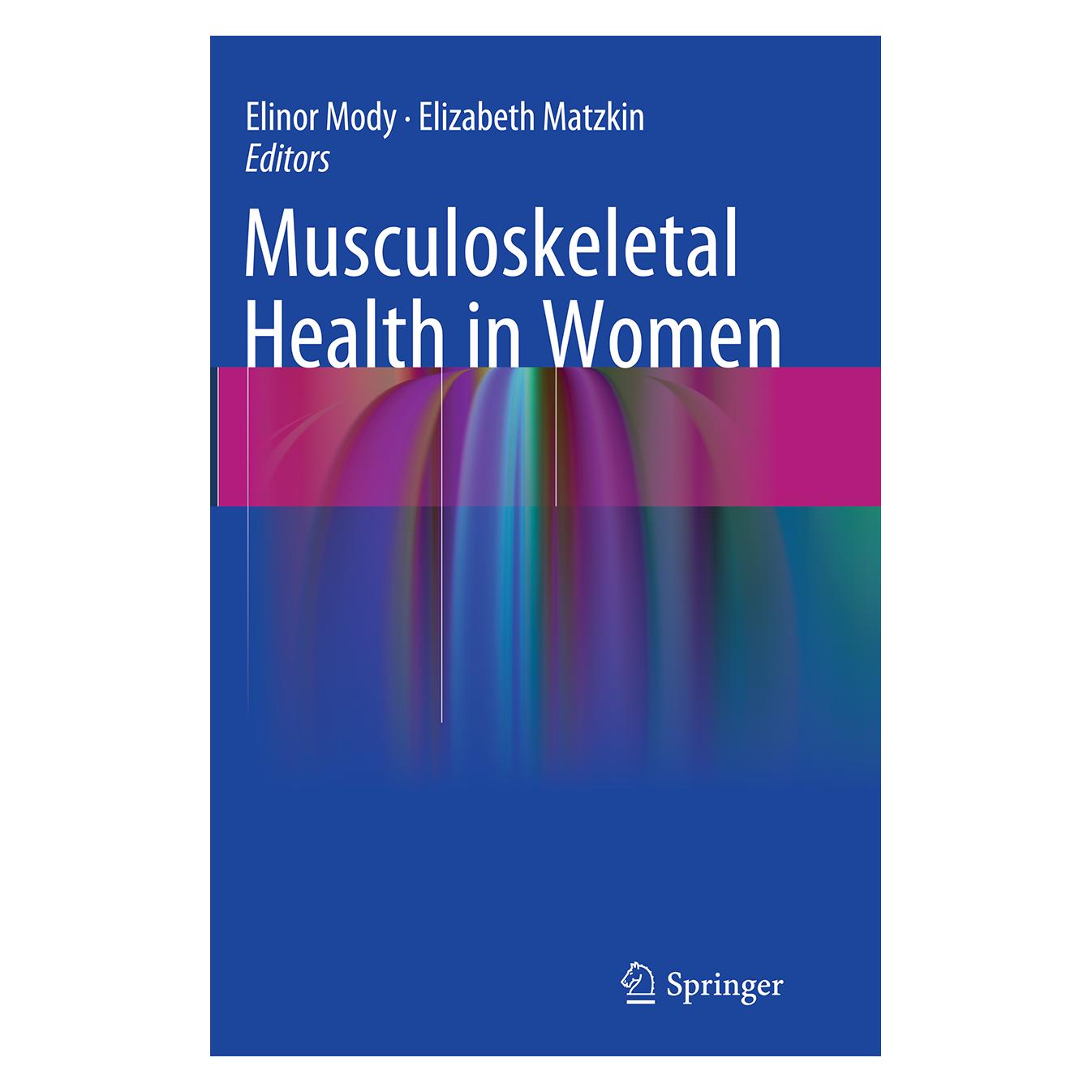 Springer Musculoskeletal Health in Women (Englisch, Softcover, Elinor Mody, Elizabeth Matzkin) (55834315)