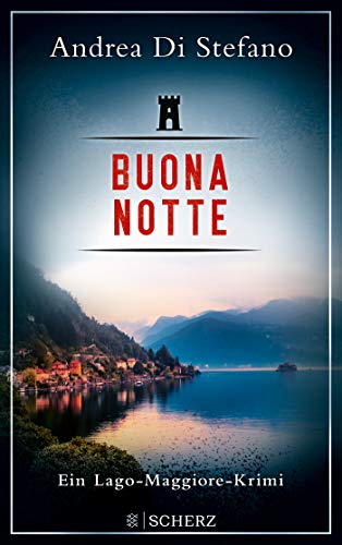 Andrea Di Stefano - Buona Notte - Ein Lago-Maggiore-Krimi (Lukas Albano Geier, Band 2) - Preis vom 13.10.2026 11:25:28 h