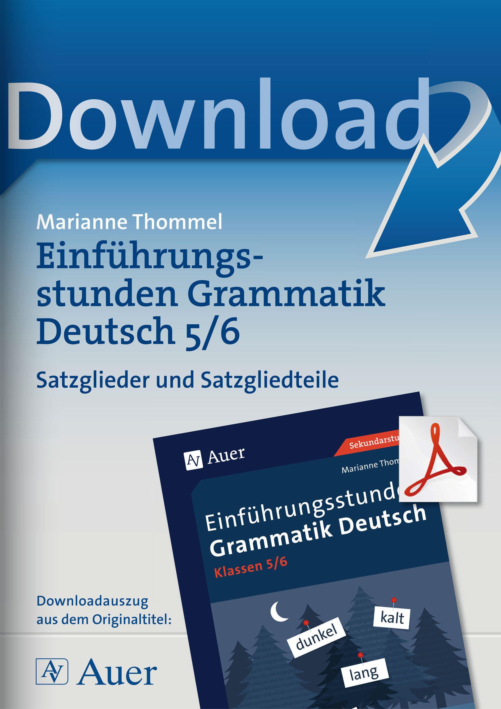 Auer Verlag Einführungsstunden Grammatik Deutsch 5/6: Satzglieder und Satzgliedteile