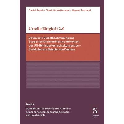 Urteilsfähigkeit 2.0, Taschenbuch von Daniel Rosch,Charlotte Wetterauer,Manuel Trachsel, Stämpfli Verlag AG, 978-3-7272-0071-7