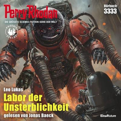 Perry Rhodan 3333: Labor der Unsterblichkeit - Leo Lukas, Audio, 4069828662193
