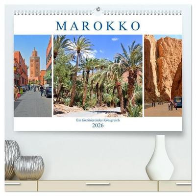 MAROKKO, ein faszinierendes Königreich (hochwertiger Premium Wandkalender 2026 DIN A2 quer), Kunstdruck in Hochglanz