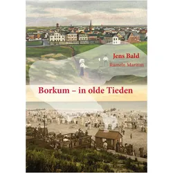 Bald:Borkum - in olde Tieden, Ratgeber von Jens Bald
